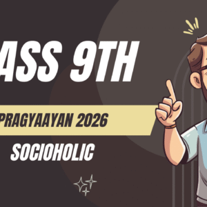 Pragyaayan 2026 (Class 9th)